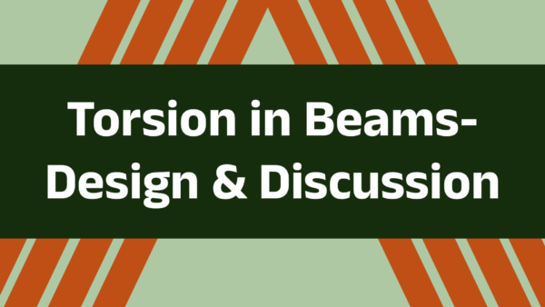 Torsion in Beams- Design & Discussion (With Excel)